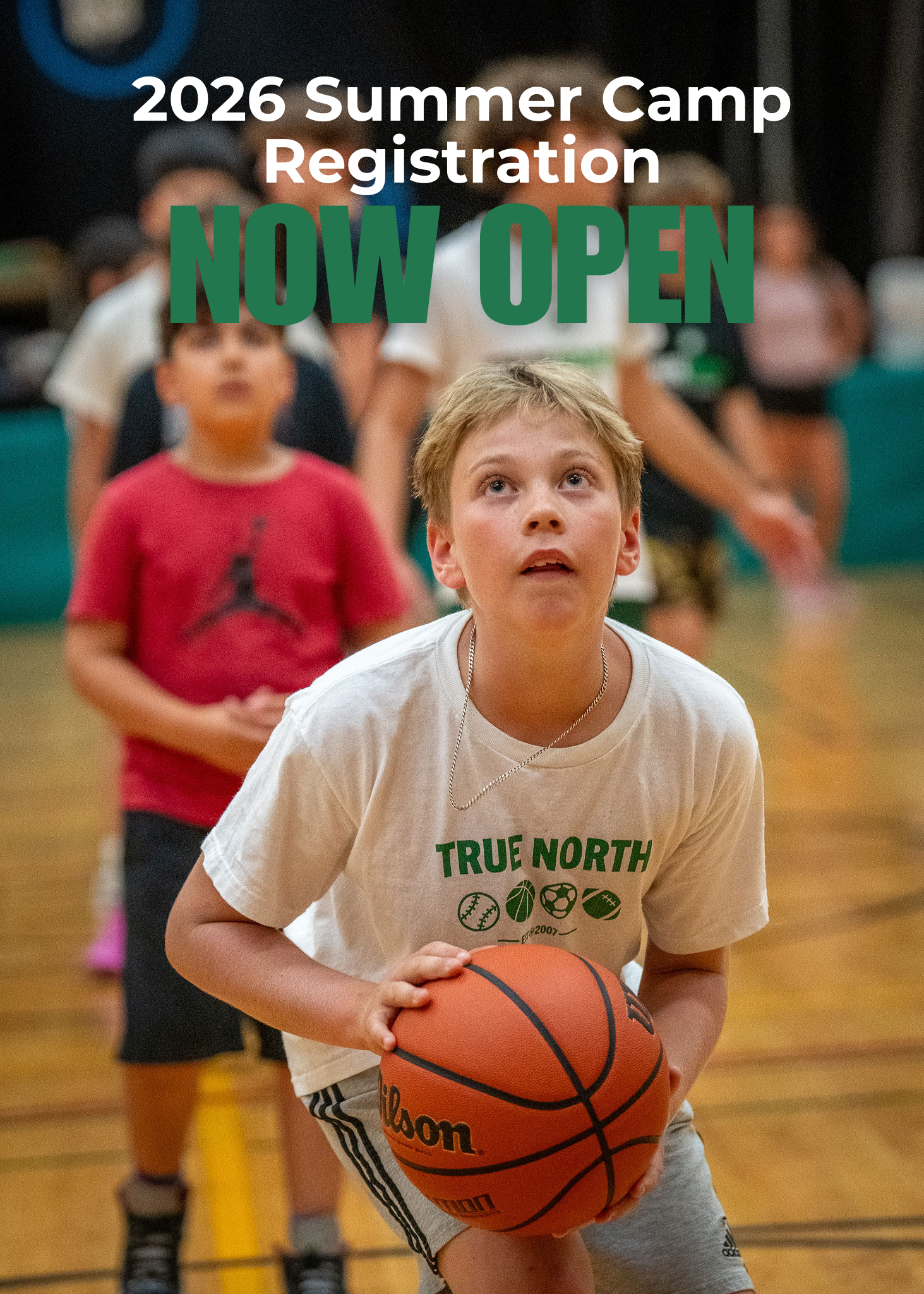 2026 Summer Camp Registration - Now Open